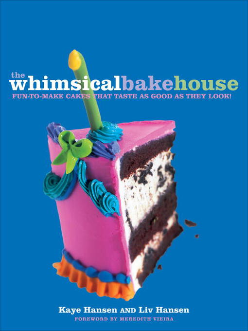 Title details for The Whimsical Bakehouse by Kaye Hansen - Available